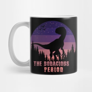 The Bodacious Period Mug